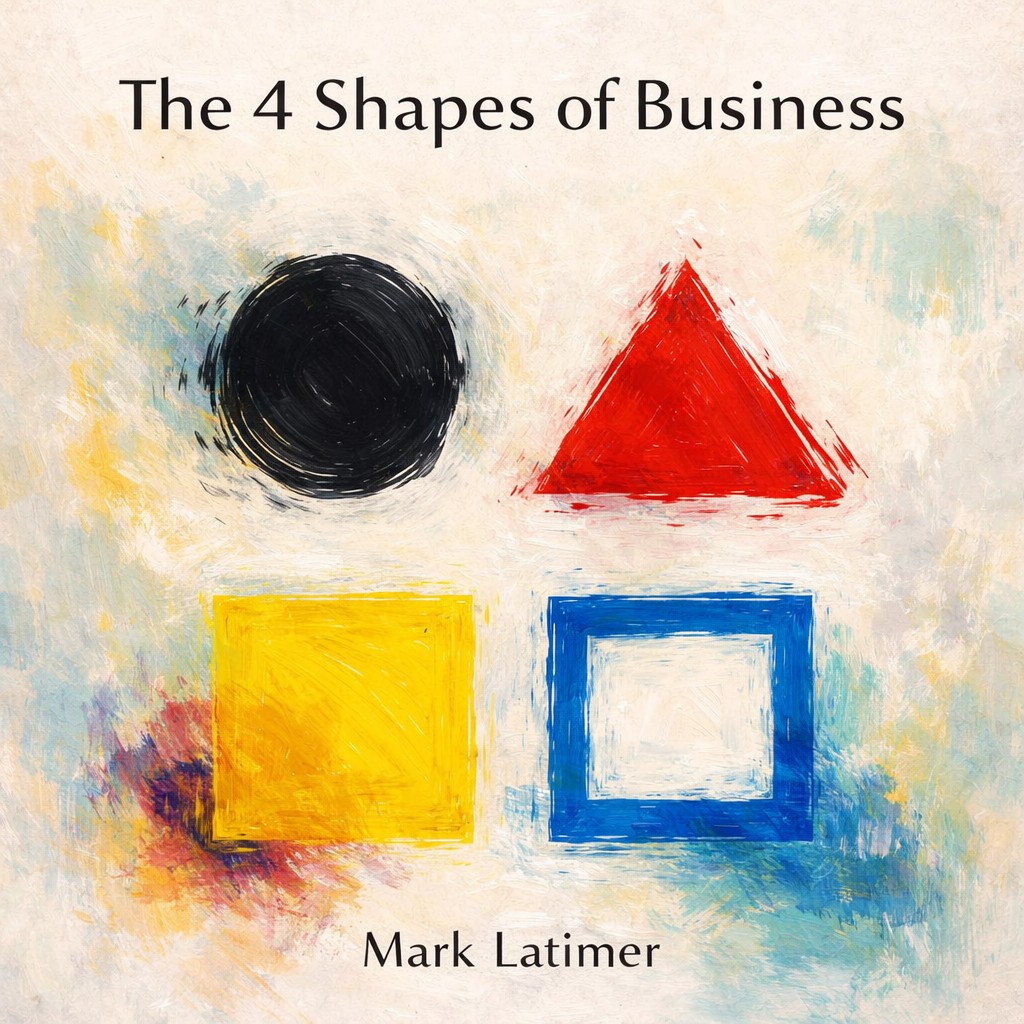 The 4 Shapes of Business